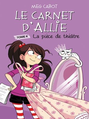 cover image of Le carnet d'Allie 4--La pièce de théâtre